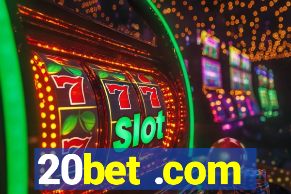 20bet .com